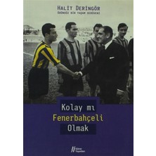 Kolay mı Fenerbahçeli Olmak