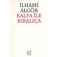 Kalfa İle Kıralıça