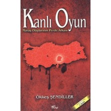 Kanlı Oyun - Maraş Olaylarının Perde Arkası