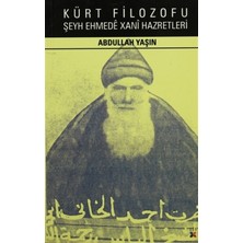 Kürt Filozofu Şeyh Ehmede Xani Hazretleri