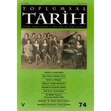 Toplumsal Tarih Dergisi Sayı: 74