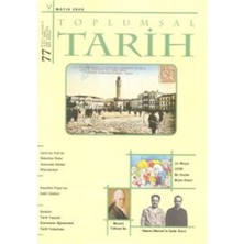 Toplumsal Tarih Dergisi Sayı: 77