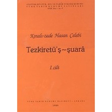 Kınalı-zade Hasan Çelebi - Tezkiretü’ş - Şuara 1. Cilt