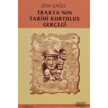 Trakya’nın Tarihi Kurtuluş Gerçeği