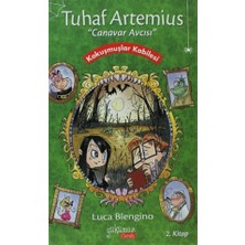 Tuhaf Artemius (Canavar Avcısı) - 2. Kitap : Kokuşmuşlar Kabilesi - Luca Blengino