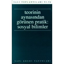 Teorinin Aynasından Görünen Pratik: Sosyal Bilimler