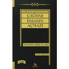 Çağdaş İnsanın Açmazı - Muhammed Bakır Es-Sadr