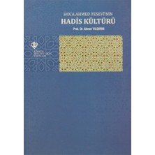 Hoca Ahmed Yesevi'nin Hadis Kültürü