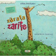 Güzel Öyküler: 4 - Zürafa Zarife