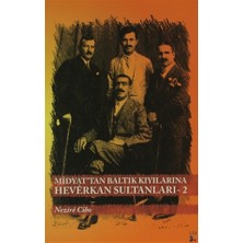 Midyat'tan Baltık Kıyılarına Heverkan Sultanları- 2