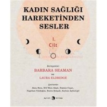 Kadın Sağlığı Hareketinden Sesler 1.Cilt