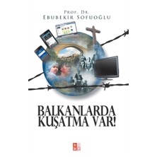 Balkanlarda Kuşatma Var!