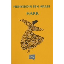 Hakk - Muhyiddin İbn Arabi