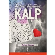 Bedeni Büyüten Kalp