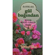 Hanımlara Gül Bağından Sevilen Mevlid-İlahiler