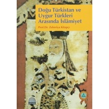 Doğu Türkistan ve Uygur Türkleri Arasında İslamiyet