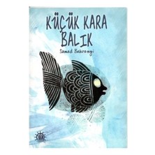 Küçük Kara Balık - Samed Behrengi