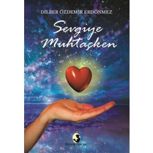 Sevgiye Muhtaçken