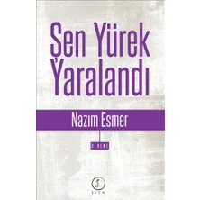 Şen Yürek Yaralandı