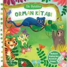 İlk Öyküler: Orman Kitabı - Hareketli Kitaplar