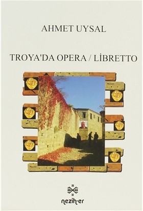 Troya'da Opera / Libretto
