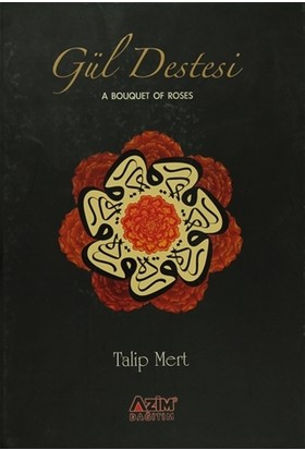 Gül Destesi - A Bouquet of Roses