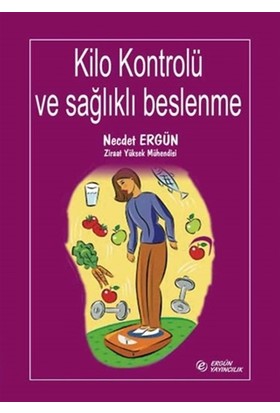 Kilo Kontrolü ve Sağlıklı Beslenme