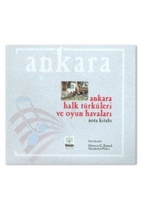 Ankara Halk Türküleri ve Oyun Havaları