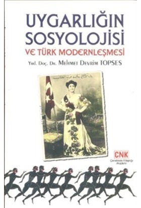 Uygarlığın Sosyolojisi ve Türk Modernleşmesi