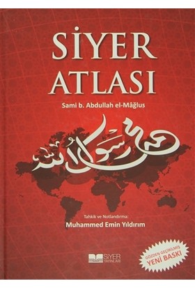 Siyer Atlası - Sami B. Abdullah el-Mağlus
