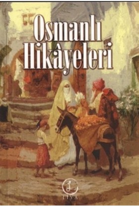 Osmanlı Hikayeleri