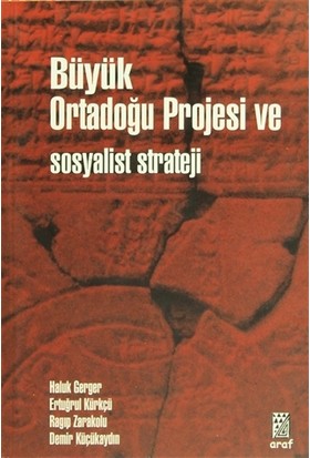 Büyük Ortadoğu ve Sosyalist Strateji