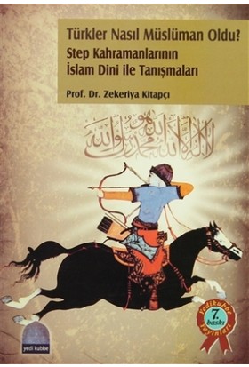 Türkler Nasıl Müslüman Oldu?