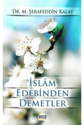 İslam Edebinden Demetler
