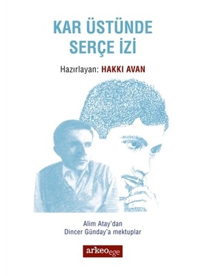 Kar Üstünde Serçe İzi