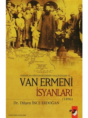 Amerikan Misyonerlerinin Faaliyetleri ve Van Ermeni İsyanları (1896)