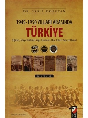 1945 - 1950 Yılları Arasında Türkiye Cilt: 2