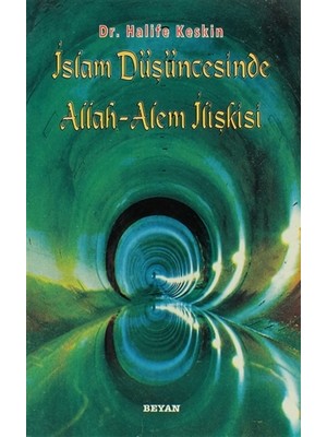 İslam Düşüncesinde Allah - Alem İlişkisi