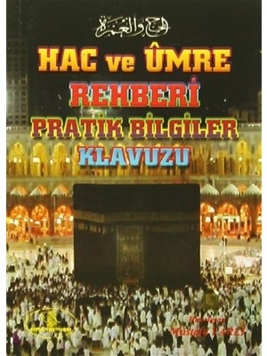 Hac ve Umre Rehberi