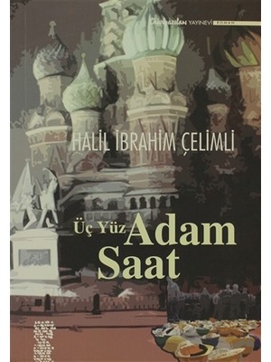 Üç Yüz Adam Saat