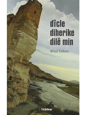 Dicle Diherike Dile Min