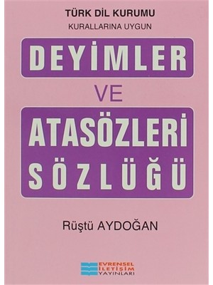 Evrensel İletişim Yayınları Deyimler ve Atasözleri Sözlüğü