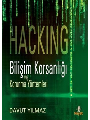 Hayat Yayınları Hacking:Bilişim Korsanlığı ve Korunma Yöntemleri