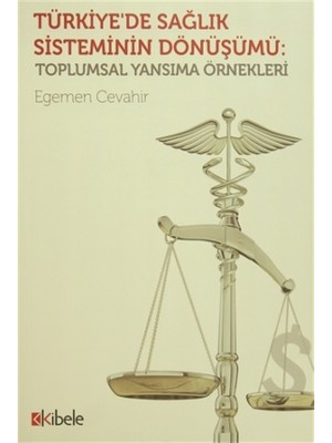 Türkiye'de Sağlık Sisteminin Dönüşümü