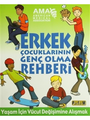 Erkek Çocuklarının Genç Olma Rehberi