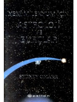 Yeni Milenyum İçin Astroloji ve Burçlar