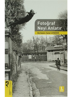 Fotoğraf Neyi Anlatır