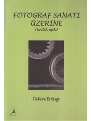 Fotograf Sanatı Üzerine (Kritik Eşik)