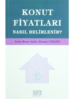 Konut Fiyatları Nasıl Belirlenir?