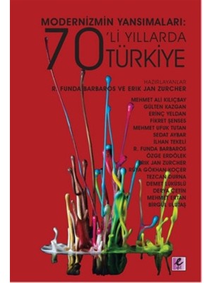 Modernizmin Yansımaları: 70'li Yıllarda Türkiye